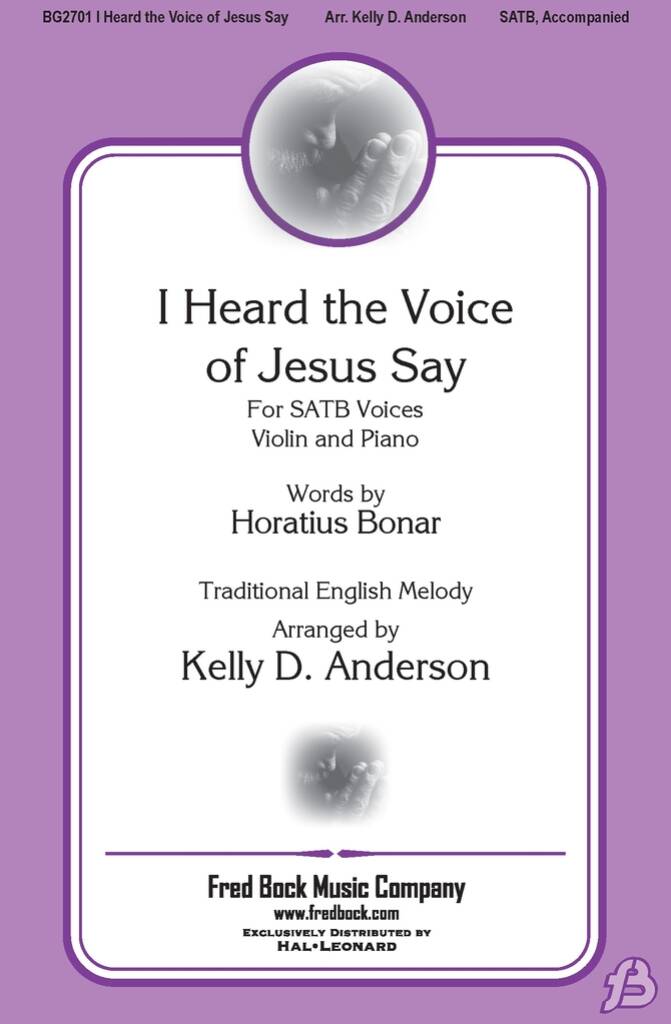 I Heard the Voice of Jesus Say